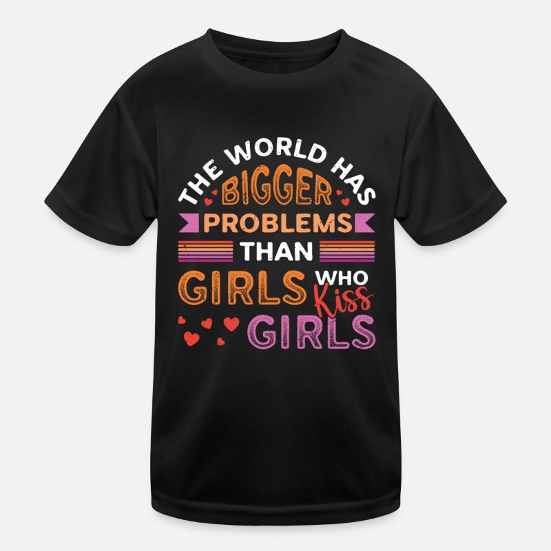 Größere Probleme, Als Mädchen, Mädchen küssen Kinder Funktions-T-Shirt