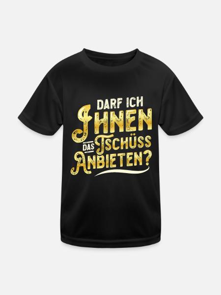 Darf Ich Ihnen Das Tschüss Anbieten - Kinder Funktions-T-Shirt - Schwarz - Vorne