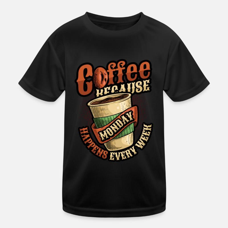 Coffee first, destroy later, caffeine Kids Functional T-Shirt
