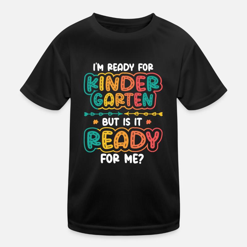 Ready for kindergarten Kids Functional T-Shirt
