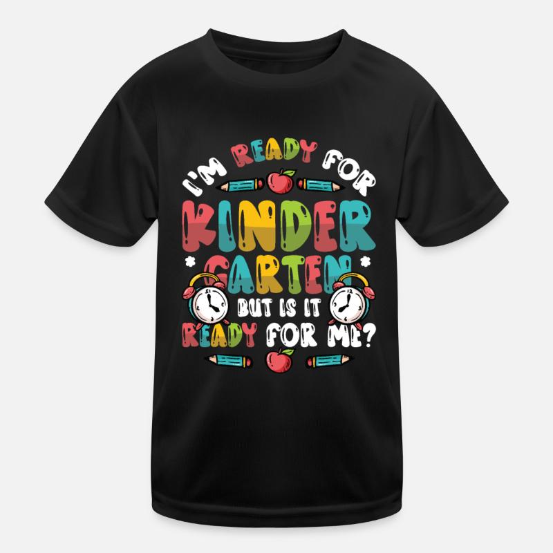 Ready for kindergarten Kids Functional T-Shirt