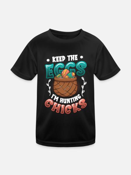 Keep The Eggs I'm Hunting Chicks Funny Adult - Kids Functional T-Shirt - black - Front