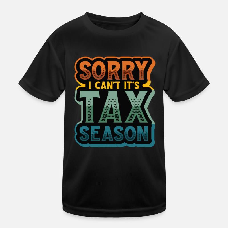 Désolé, je ne peux pas, c’est la saison des impôts - T-shirt sport Enfant - noir