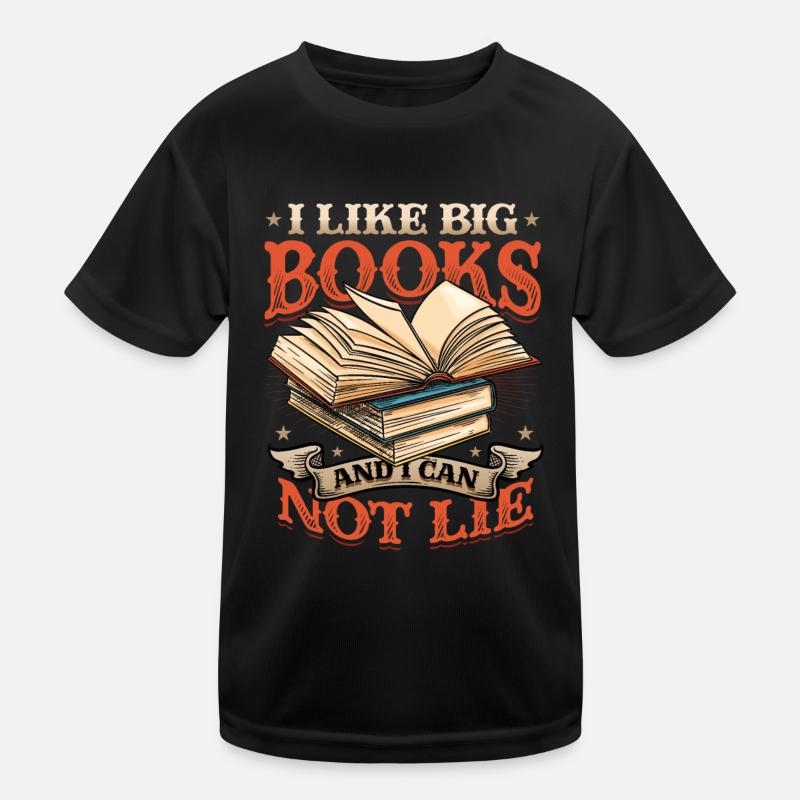 Ich Mag Große Bücher Und Ich Kann Nicht Lügen Kinder Funktions-T-Shirt
