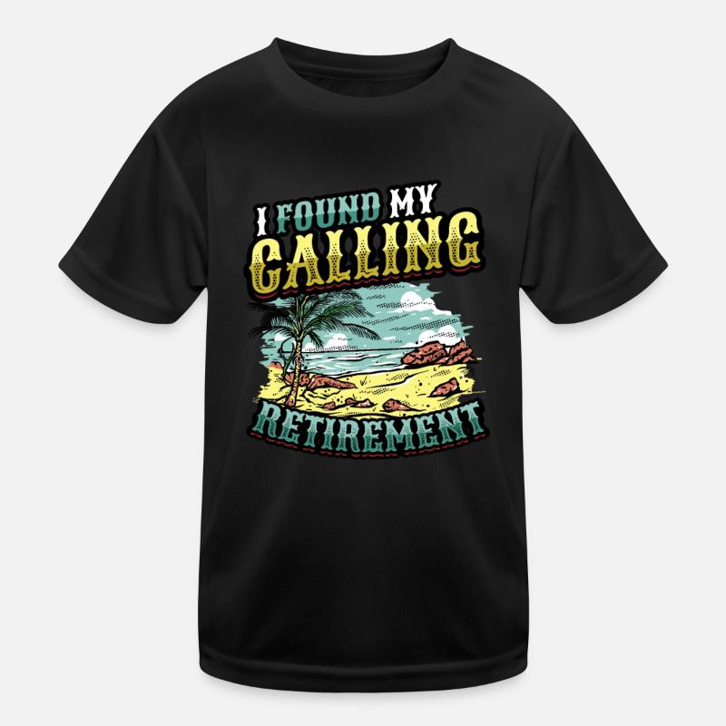J’ai trouvé ma vocation, la retraite T-shirt sport Enfant