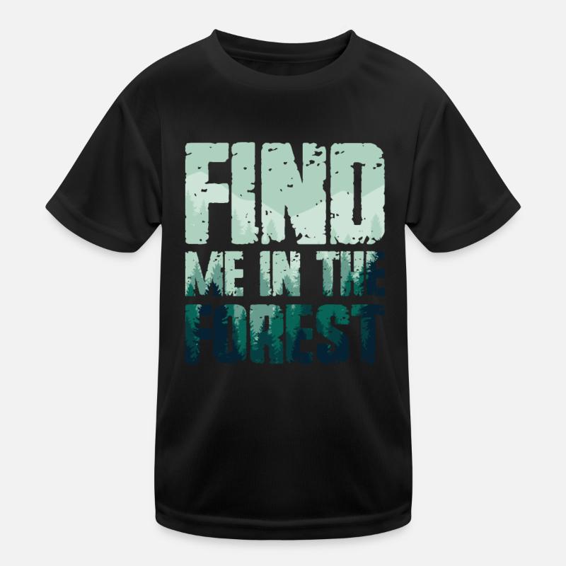 Trouvez-moi dans la forêt - Forest Lovers T-shirt sport Enfant