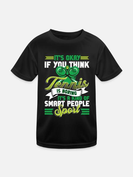 Tennis Ist Sowieso Ein Intelligenter Volkssport - Kinder Funktions-T-Shirt - Schwarz - Vorne