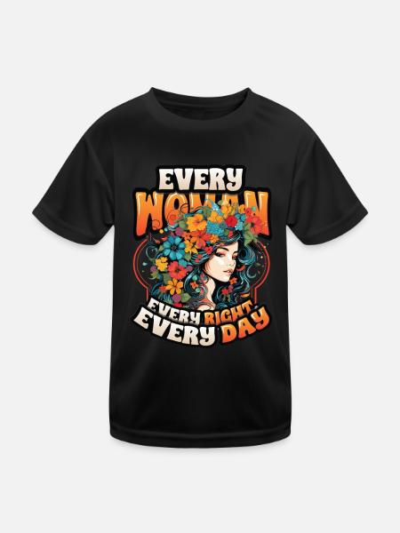 Every woman, every right, every day, women's rights - Kids Functional T-Shirt - black - Front