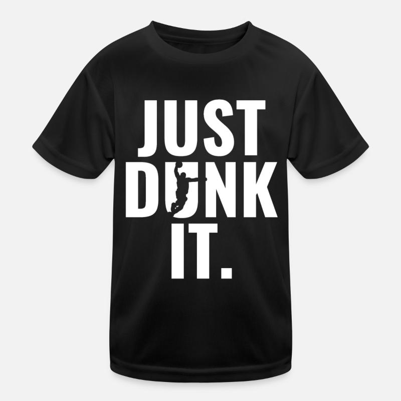 Basketball Just Dunk It Gift Idea Sport Kids Functional T-Shirt
