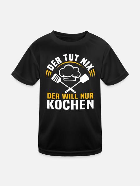 der tut nix der will nur kochen - Kinder Funktions-T-Shirt - Schwarz - Vorne