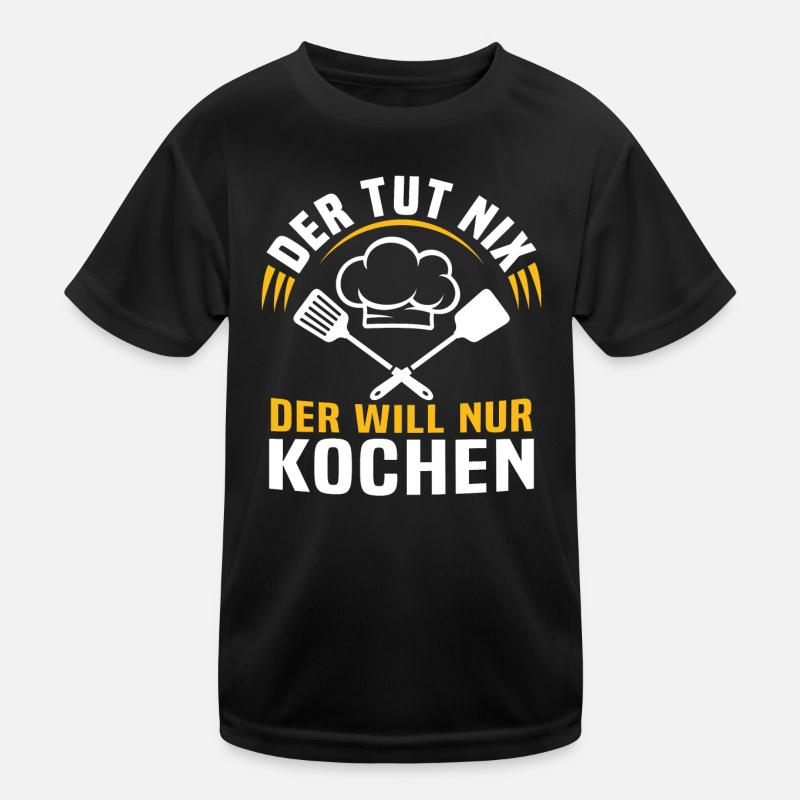 der tut nix der will nur kochen - Kinder Funktions-T-Shirt - Schwarz