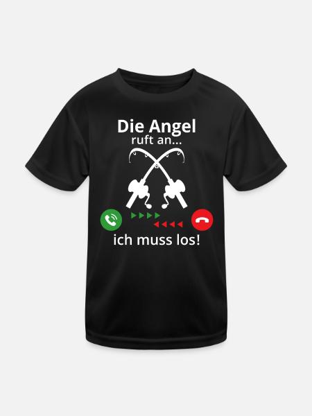 Die Angel ruft an ich muss los - Kinder Funktions-T-Shirt - Schwarz - Vorne