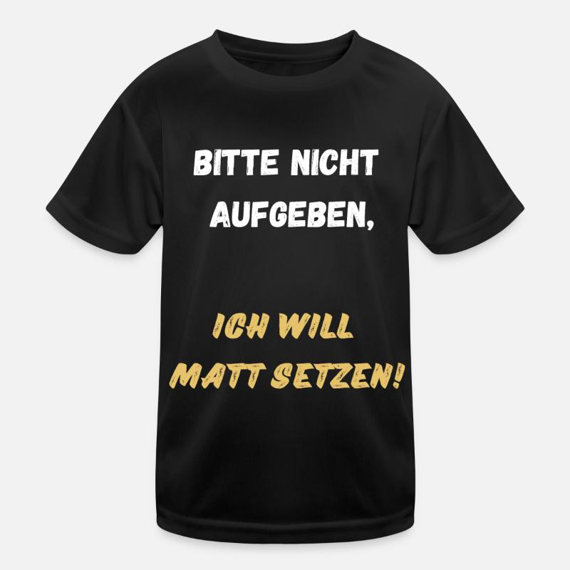 Schach Spruch Geschenk Schachmatt Queens Gambit Kinder Funktions-T-Shirt