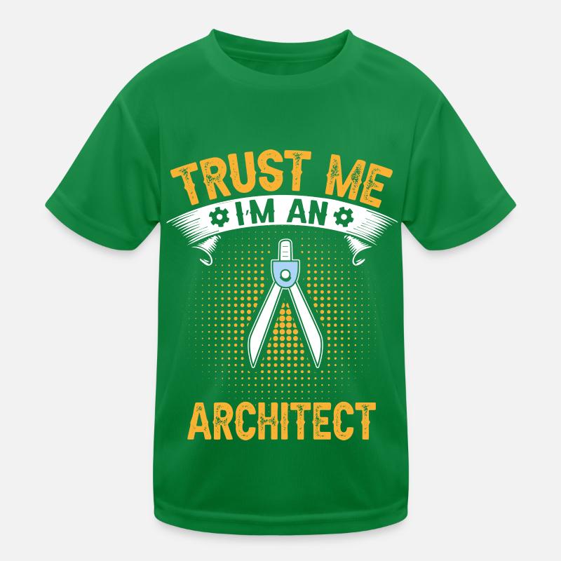 Glauben Sie mir, ich bin Architekt Kinder Funktions-T-Shirt