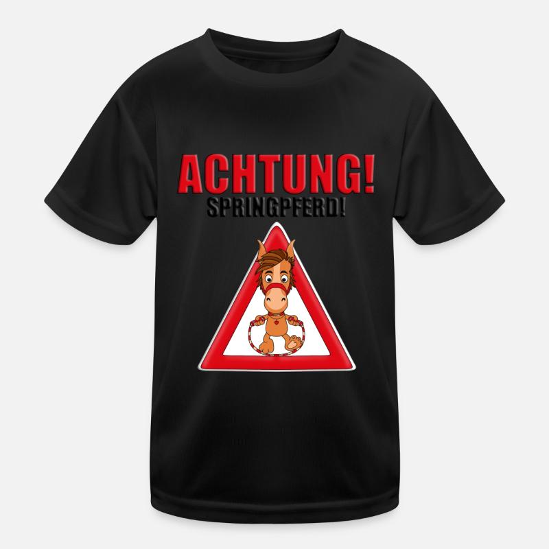 ACHTUNG SPRINGPFERD - PFERD - SPRINGREITEN - TIER Kinder Funktions-T-Shirt