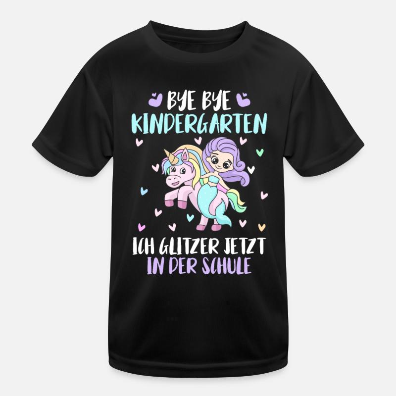 Bye Bye Kindergarten Glitzer jetzt in der Schule Kinder Funktions-T-Shirt