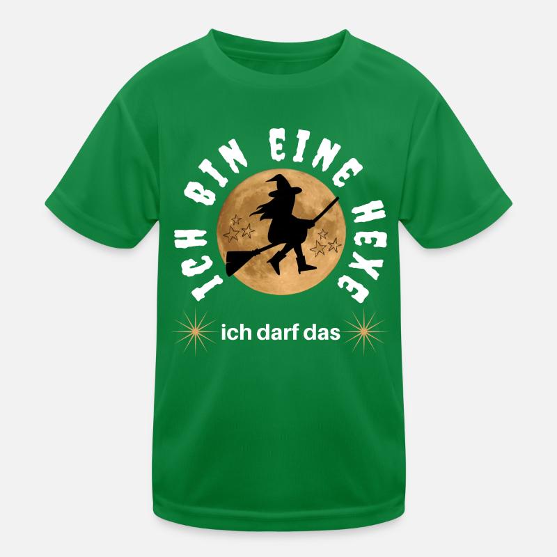 Ich bin eine HEXE ich darf das - HEXEN hexen Kinder Funktions-T-Shirt