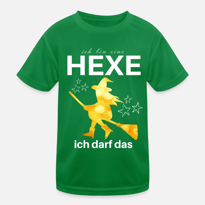 Ich bin eine HEXE ich darf das Kinder Funktions-T-Shirt