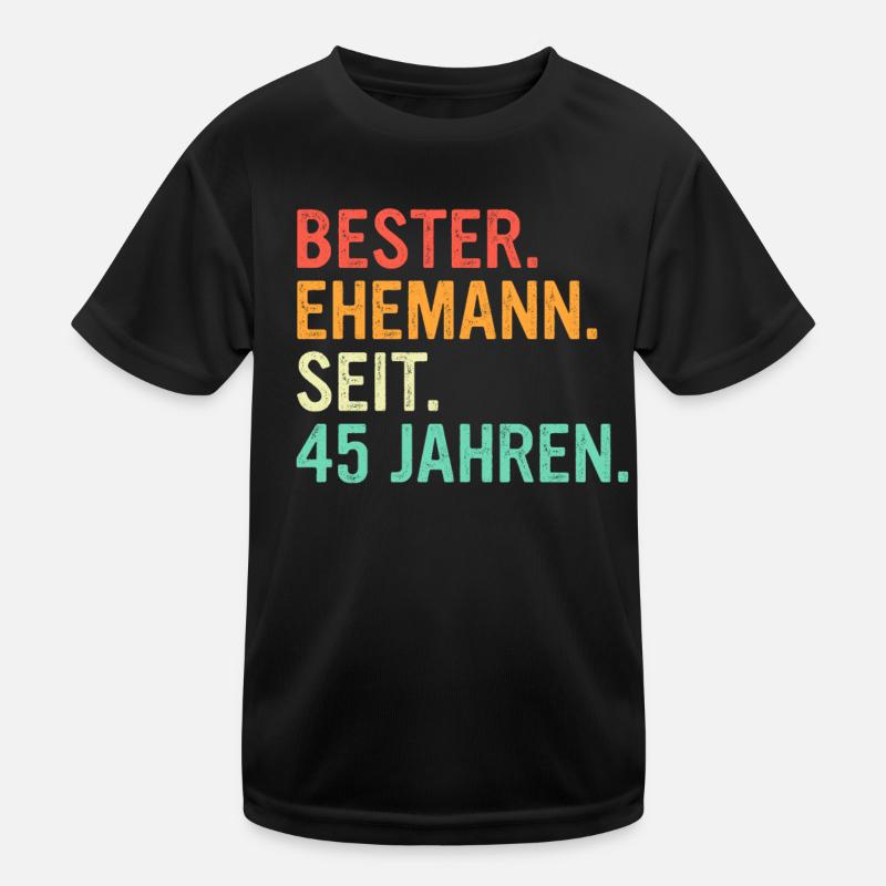 45 Hochzeitstag Geschenk Ehejahre Kinder Funktions-T-Shirt