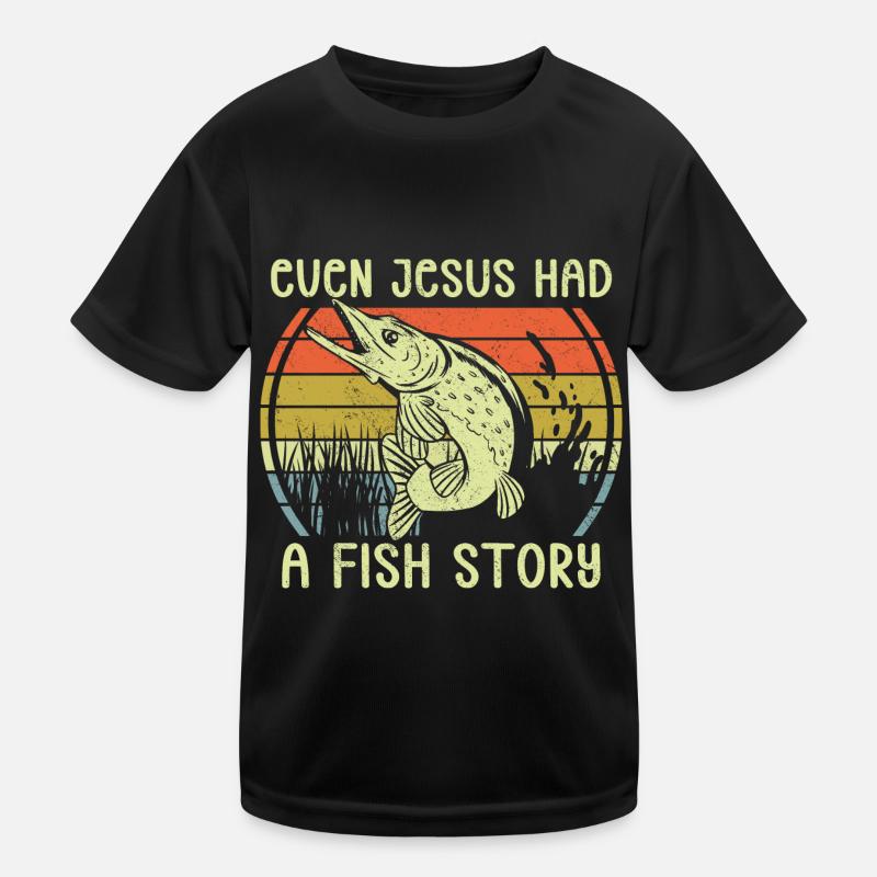 Pêche, pêche, pêche, même Jésus, avait une histoire de poisson T-shirt sport Enfant
