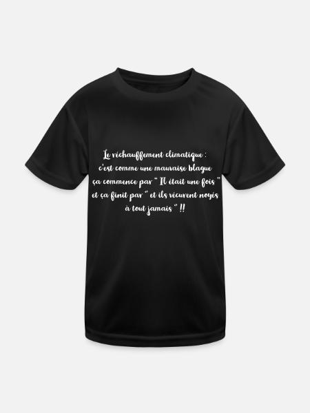 Le réchauffement climatique c est comme - T-shirt sport Enfant - noir - Devant