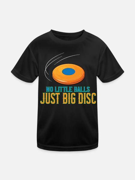 No Little Balls Just Big Discs Fun Disc Golf - Kids Functional T-Shirt - black - Front