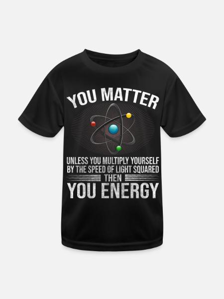 You Matter Unless You Multiply Yourself Science - Kids Functional T-Shirt - black - Front