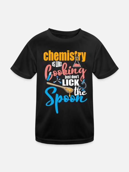 Chemistry is like cooking Funny chemist gift - Kids Functional T-Shirt - black - Front