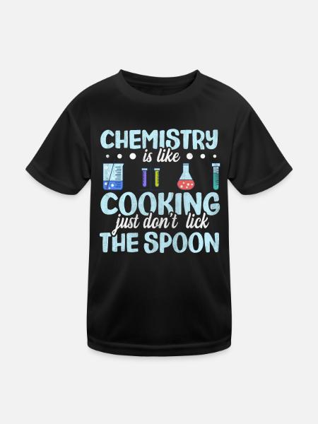 Chemistry is like cooking Funny chemist gift - Kids Functional T-Shirt - black - Front