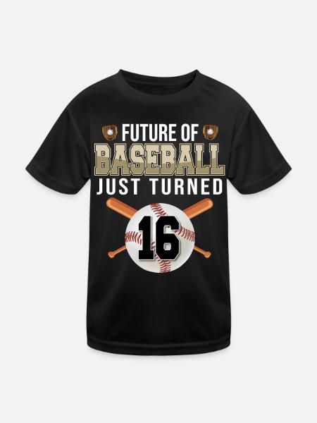 Future of Baseball Just Turned 16 | 16th birthday - Kids Functional T-Shirt - black - Front