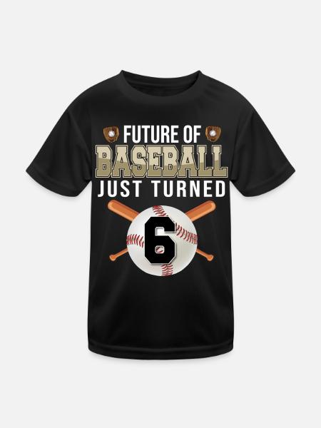 Future of Baseball Just Turned 6 | 6th birthday - Kids Functional T-Shirt - black - Front