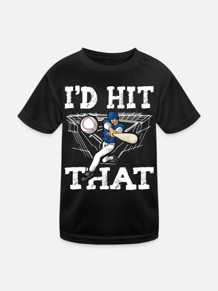 Baseball Quote I'd Hit That Baseball - Kids Functional T-Shirt - black - Front