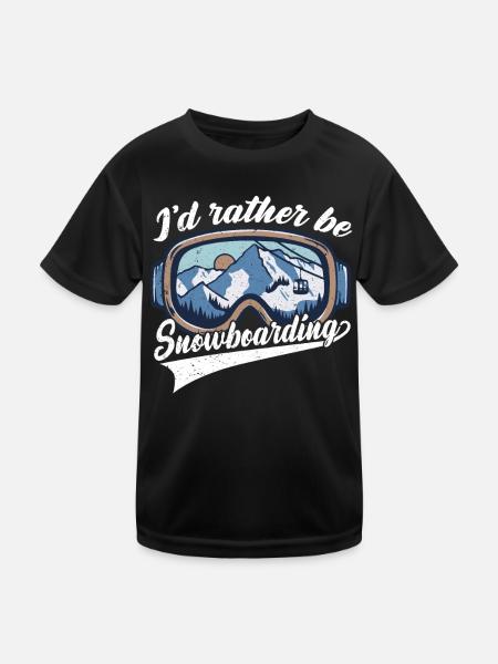 I'd Rather Be Snowboarding Snowboarding - Kids Functional T-Shirt - black - Front