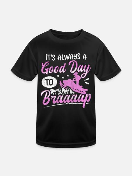 Its Always A Good Day To Braaaap Snowmobiles - Kids Functional T-Shirt - black - Front