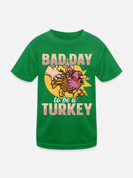 Its A Bad Day To Be A Turkey - Kinder Funktions-T-Shirt - Kelly Green - Vorne