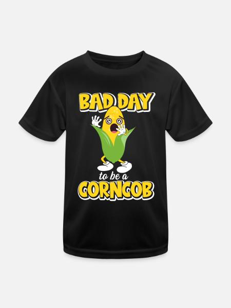 Its A Bad Day To Be A Corncob - Kinder Funktions-T-Shirt - Schwarz - Vorne