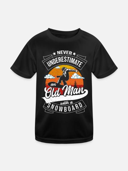 Never Underestimate An Old Man With A Snowboard - Kinder Funktions-T-Shirt - Schwarz - Vorne
