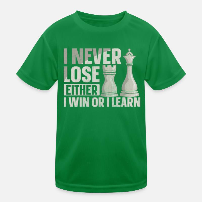 I Never Lose Either I Win Or I Learn Schach Kinder Funktions-T-Shirt