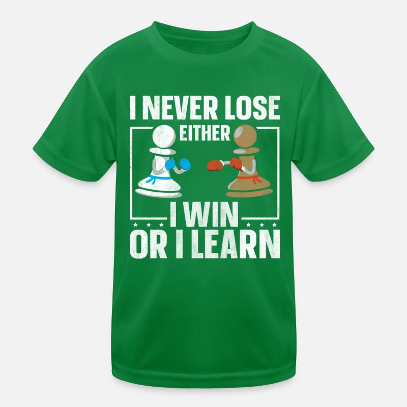 I Never Lose Either I Win Or I Learn Schach Kinder Funktions-T-Shirt