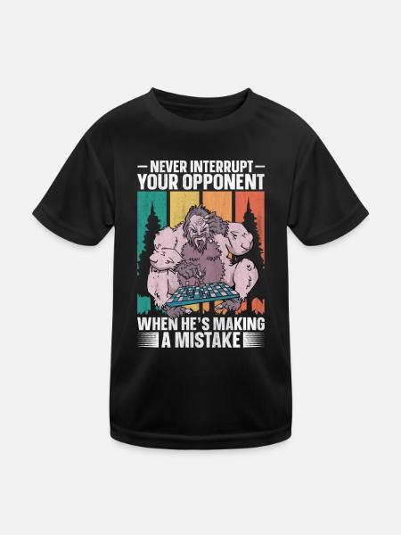 Never Interrupt Your Opponent lustiges Schach - Kinder Funktions-T-Shirt - Schwarz - Vorne