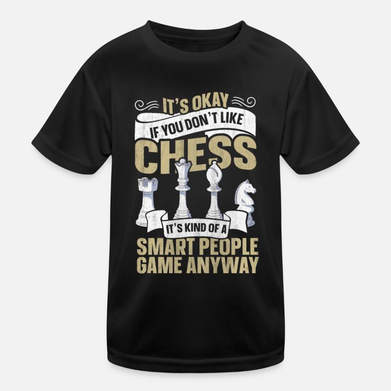 Its Ok If You Don't Like Chess Kids Functional T-Shirt