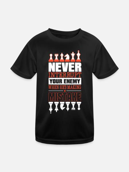Never Interrupt Your Opponent Funny Chess Player - Kinder Funktions-T-Shirt - Schwarz - Vorne