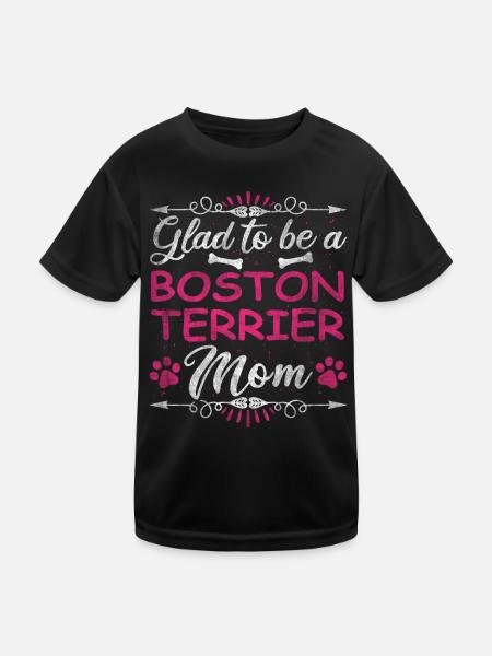 Dog Mom Glad To Be A Boston Terrier Mom - Kids Functional T-Shirt - black - Front