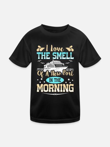 The Smell Of A New Port In The Morning Ship Cruise - Kids Functional T-Shirt - black - Front