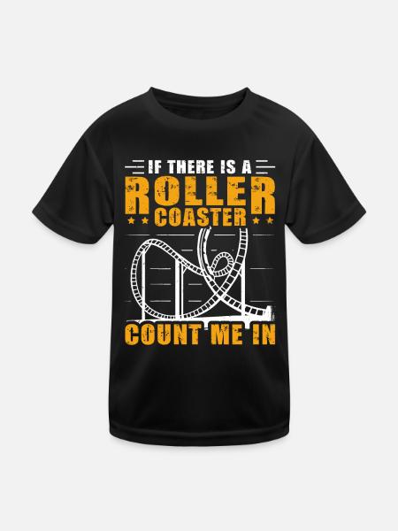 If There Is A Rollercoaster Count Me In Roller - Kids Functional T-Shirt - black - Front