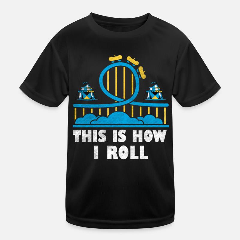 This Is How I Roll Roller Coaster Kinder Funktions-T-Shirt