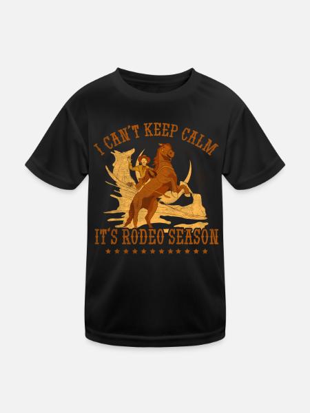 I Can't Keep Calm - It's Rodeo Season Rodeo Cowboy - Kinder Funktions-T-Shirt - Schwarz - Vorne