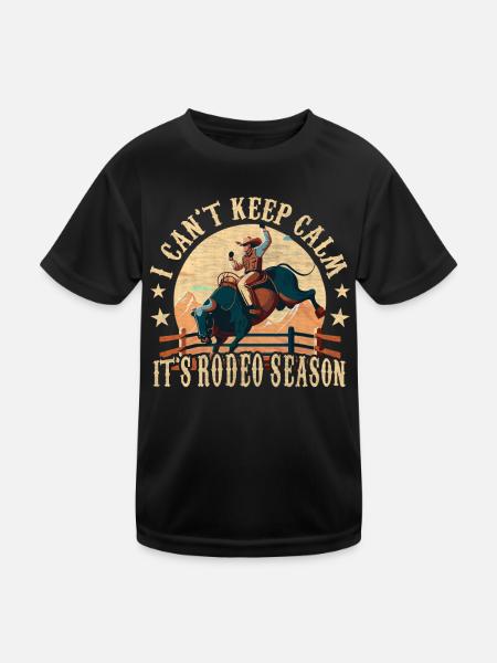 I Can't Keep Calm - It's Rodeo Season Rodeo Cowboy - Kinder Funktions-T-Shirt - Schwarz - Vorne