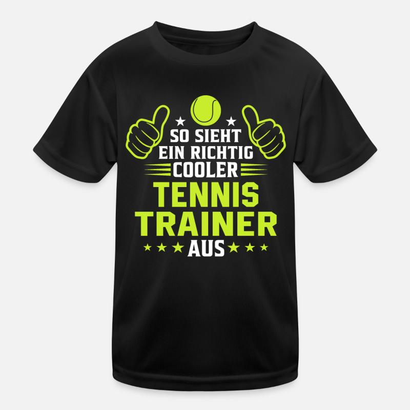 So sieht ein cooler tennis trainer aus Kinder Funktions-T-Shirt