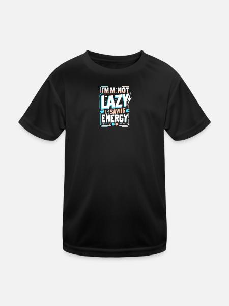 I'm not lazy – saving energy saying - Kids Functional T-Shirt - black